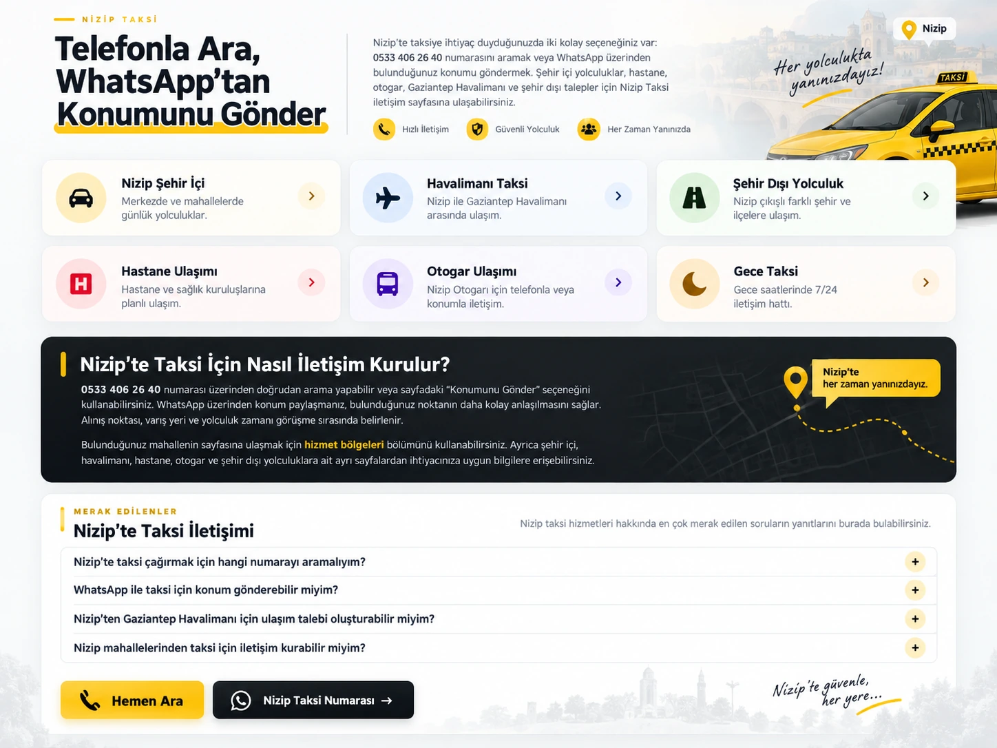 Nizip Taksi telefon, WhatsApp, şehir içi, havalimanı, şehir dışı, hastane, otogar ve gece taksi iletişim alanı